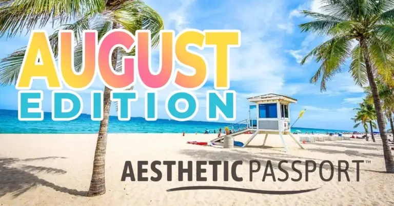 Aesthetic Passport August Newsletter
